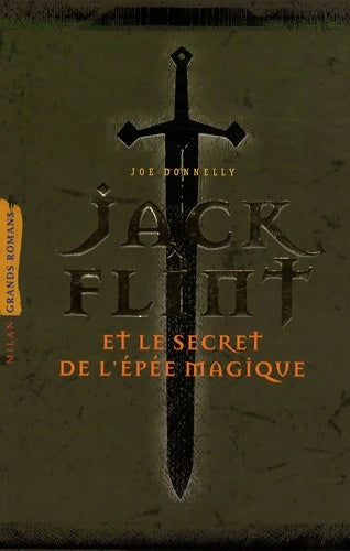 Livrenpoche : Jack Flint : Et le secret de l'épée magique - Joe Donnelly - Livre