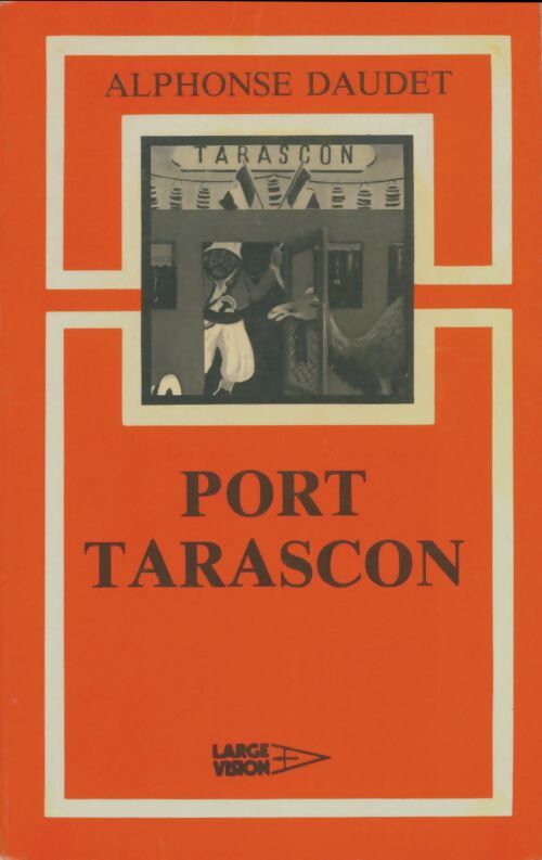Livrenpoche : Port Tarascon - Alphonse Daudet - Livre