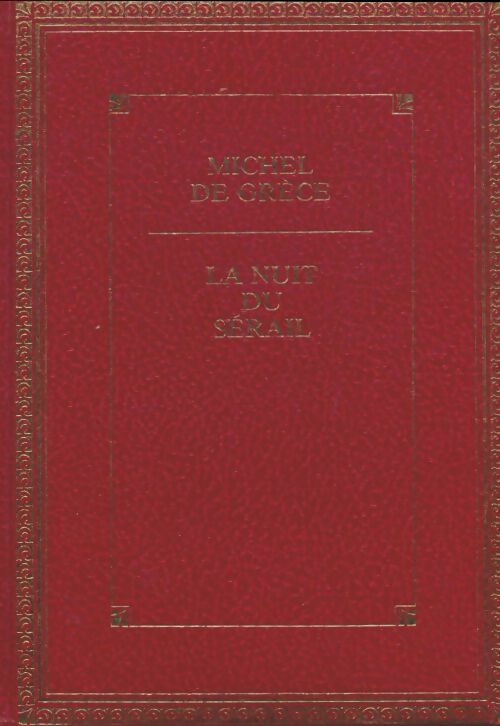 Livrenpoche : La nuit du sérail - Michel De Grèce - Livre