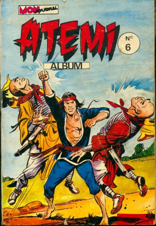 Livrenpoche : Atemi - Album n°6 : du 20 au 23 - Collectif - Livre