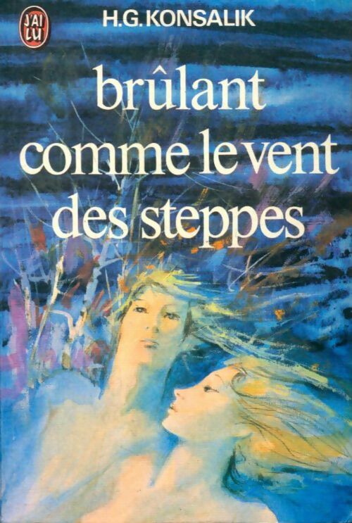 Livrenpoche : Brûlant comme le vent des steppes - Heinz G. Konsalik - Livre