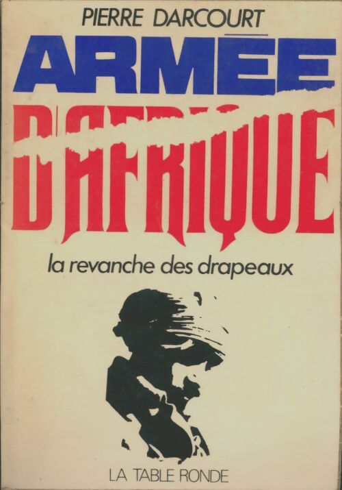 Livrenpoche : Armée d'Afrique - Pierre Darcourt - Livre