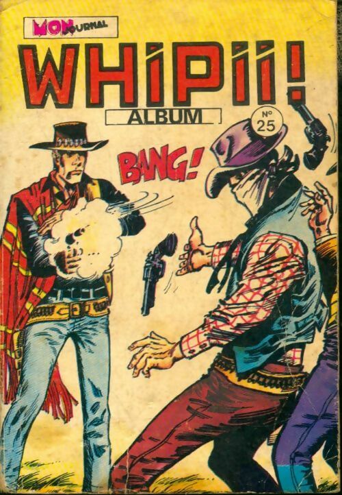 Livrenpoche : Whipii ! Album n°25 : du 71 au 73 - Collectif - Livre