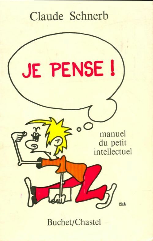 Livrenpoche : Je pense - Claude Schnerb - Livre