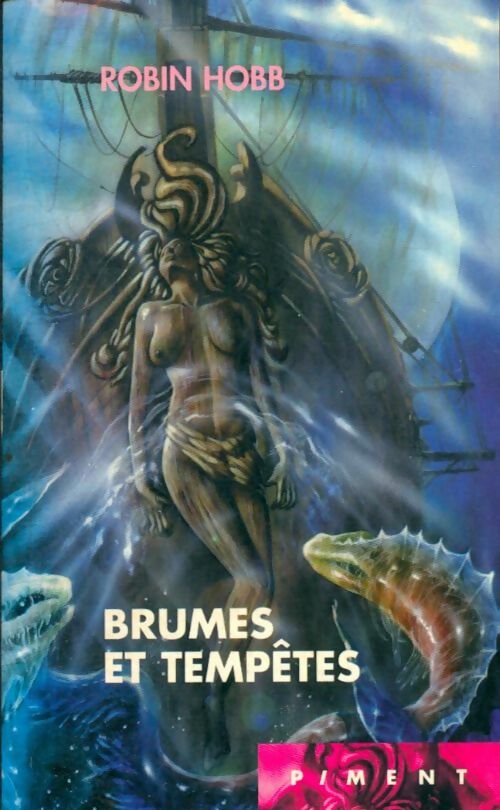 Livrenpoche : Les aventuriers de la mer Tome Iv : Brumes et tempêtes - Robin Hobb - Livre