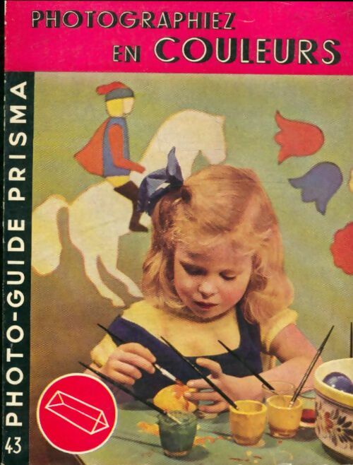 Livrenpoche : Photographier en couleurs - Leslie Thomson - Livre