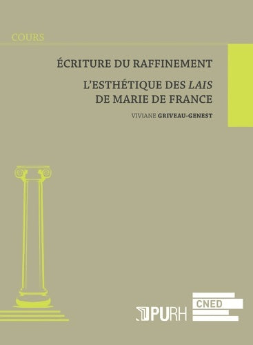 Livrenpoche : écriture du raffinement : L'esthétique des Lais de Marie de France - Viviane Griveau-Genest - Livre