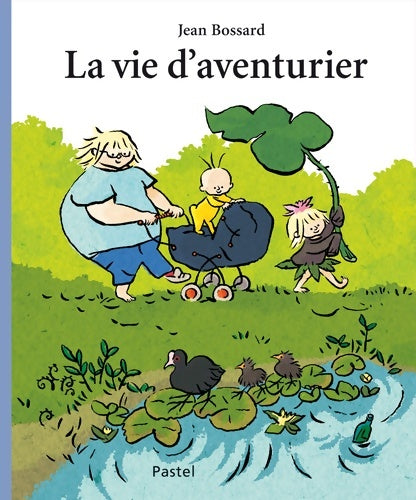 Livrenpoche : Vie d aventurier - Bossard Jean - Livre