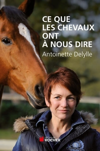 Livrenpoche : Ce que les chevaux ont à nous dire - Antoinette Delylle - Livre