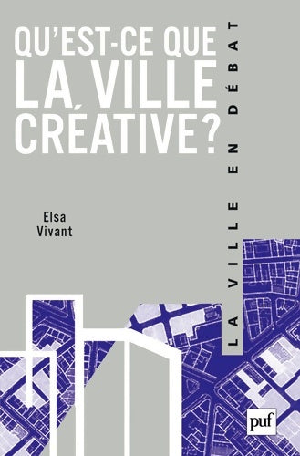 Livrenpoche : Qu'est-ce que la ville créative ? - Elsa Vivant - Livre