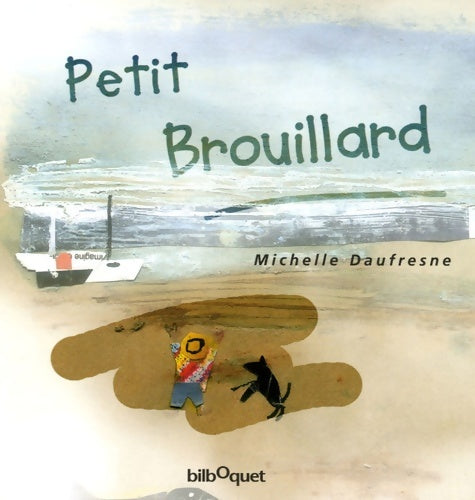 Livrenpoche : Petit Brouillard - Michelle Daufresne - Livre