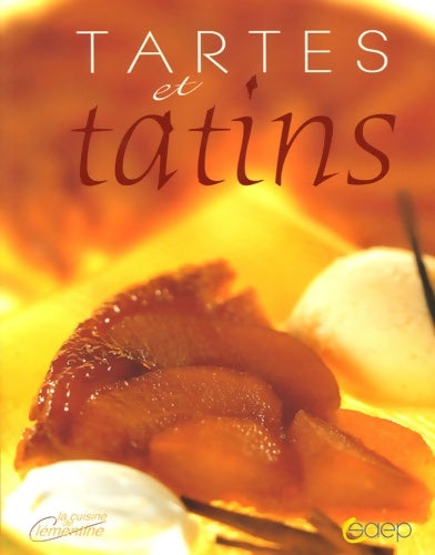Livrenpoche : Tartes et tatins - Philippe Jacquemin - Livre