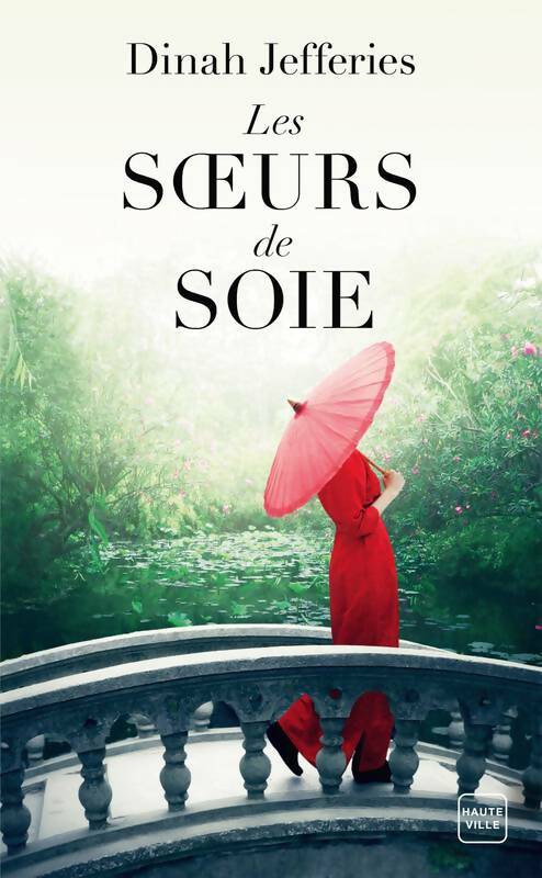 Livrenpoche : Les Soeurs de soie - Dinah Jefferies - Livre