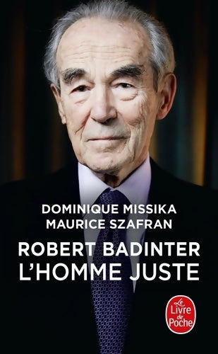 Livrenpoche : Robert Badinter l'homme juste - Dominique Missika - Livre