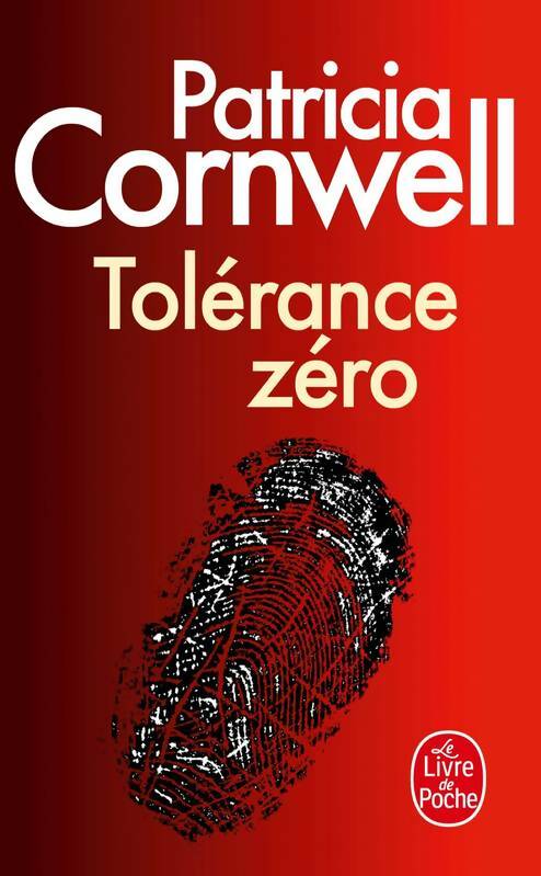 Livrenpoche : Tolérance zéro - Patricia Daniels Cornwell - Livre