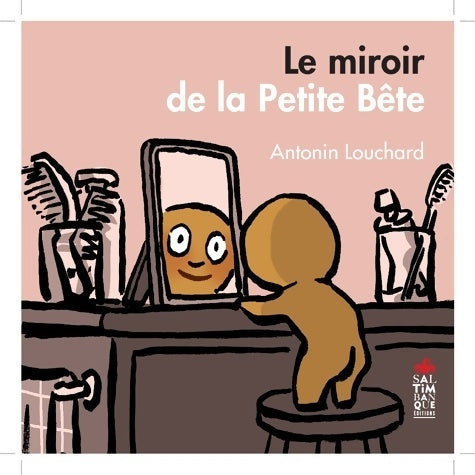 Livrenpoche : Le miroir de la petite bête - Antonin Louchard - Livre