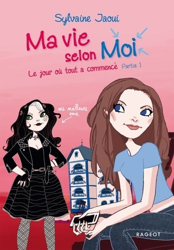 Livrenpoche : Le jour où tout a commencé - Partie 1 - Sylvaine Jaoui - Livre