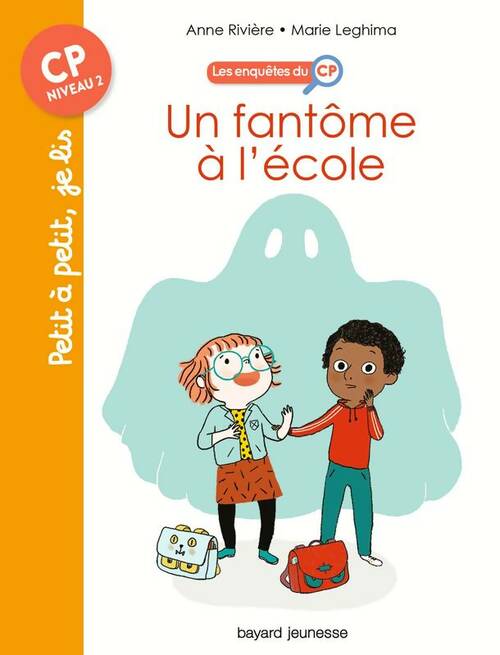 Livrenpoche : Les enquêtes du CP Tome I : Un fantôme à l'école - Anne Rivière - Livre
