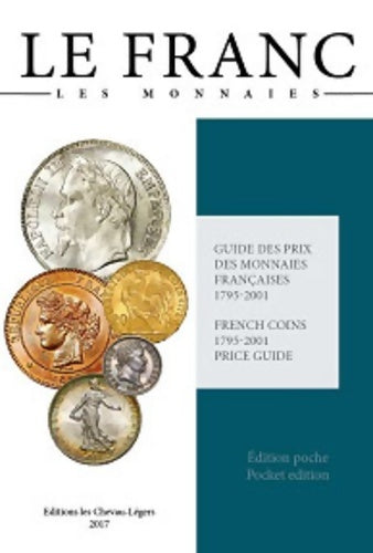 Livrenpoche : Le Franc Poche : Guide des prix des monnaies françaises 1795-2001 - Joël Cornu - Livre