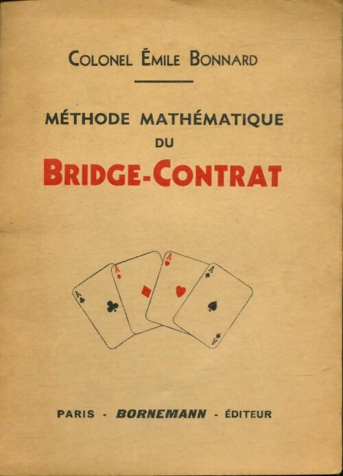 Livrenpoche : Méthode mathématique du bridge-contrat - Emile Bonnard - Livre