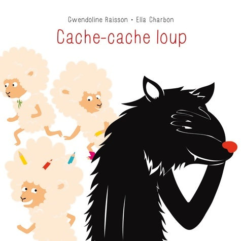 Livrenpoche : Cache-Cache Loup - Gwendoline Raisson - Livre