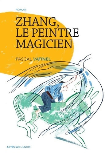 Livrenpoche : Zhang le peintre magicien - Pascal Vatinel - Livre