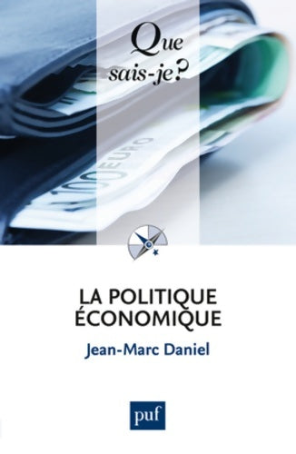 Livrenpoche : La politique économique - Jean-Marc Daniel - Livre