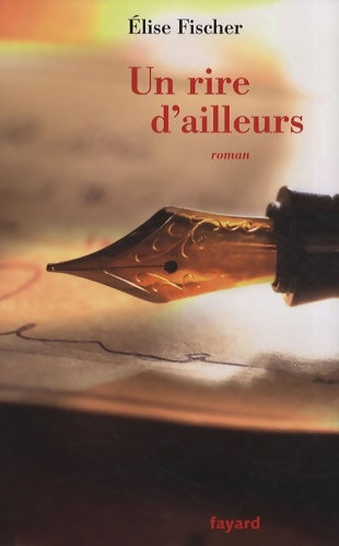 Livrenpoche : Un rire d'ailleurs - Elise Fischer - Livre