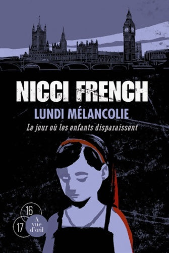 Livrenpoche : Lundi mélancolie : Le jour où les enfants disparaissent - Nicci French - Livre