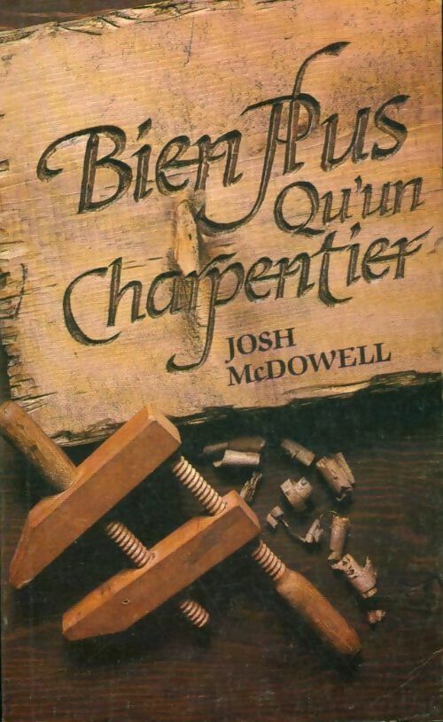 Livrenpoche : Bien plus qu'un charpentier - Donna McDowell - Livre