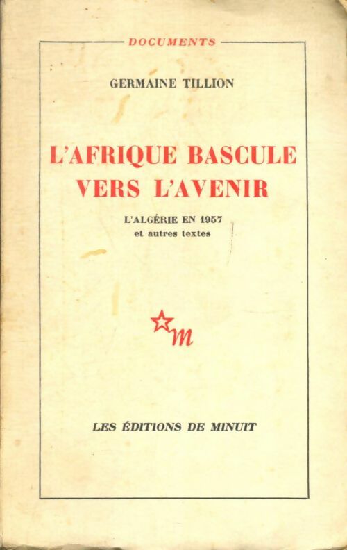 Livrenpoche : L'Afrique bascule vers l'avenir : L'Algérie en 1957 - Germaine Tillion - Livre
