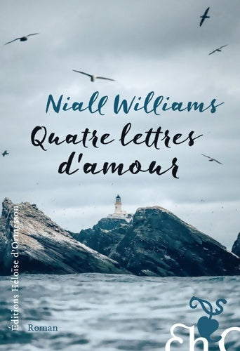 Livrenpoche : Quatre lettres d'amour - Niall Williams - Livre