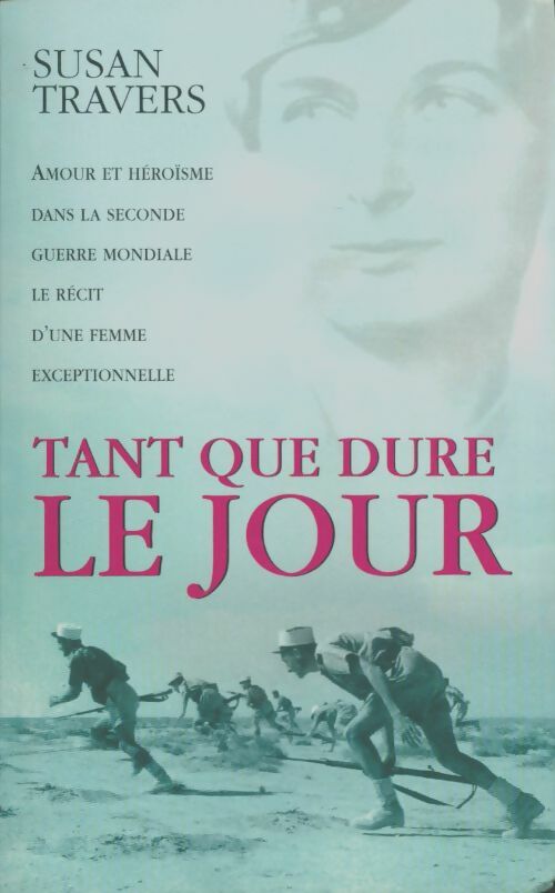 Livrenpoche : Tant que dure le jour - Susan Travers - Livre