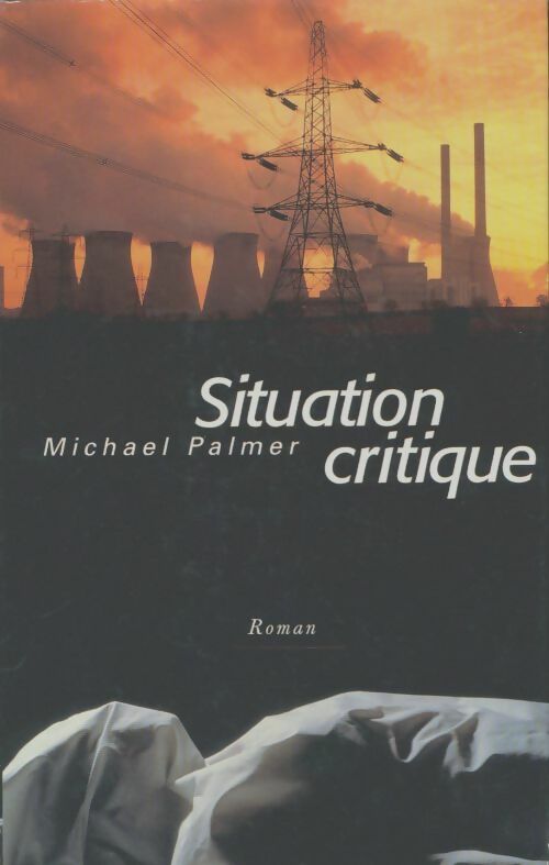 Livrenpoche : Situation critique - Michael Palmer - Livre