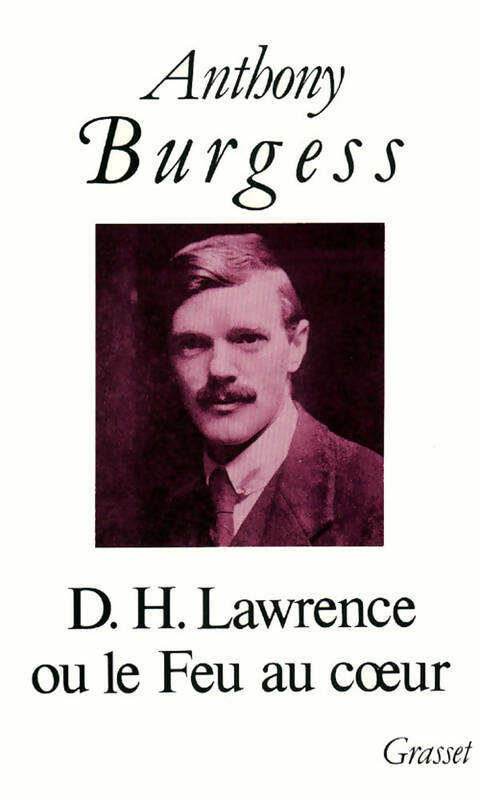 Livrenpoche : D. H. Lawrence Ou Le Feu Au Coeur - Anthony Burgess - Livre