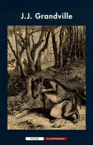 Livrenpoche : J. J grandville - Annie Renonciat - Livre