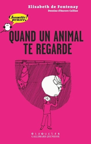 Livrenpoche : Quand un animal te regarde - Elisabeth De Fontenay - Livre