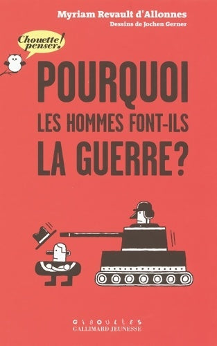 Livrenpoche : Pourquoi les hommes font-ils la guerre ? - Myriam Revault D'Allonnes - Livre