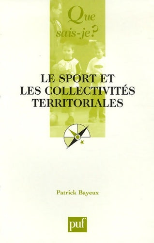 Livrenpoche : Le sport et les collectivités territoriales - Patrick Bayeux - Livre