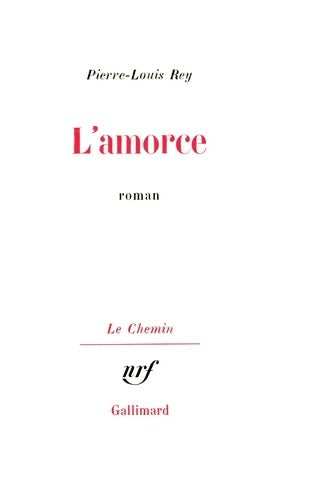 Livrenpoche : L'Amorce - Pierre Louis Rey - Livre