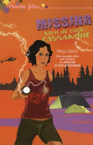 Livrenpoche : Missing Tome II - nom de code cassandre - Meg Cabot - Livre
