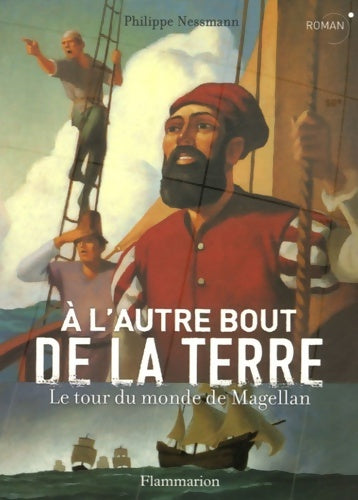 Livrenpoche : À l'autre bout de la terre : Le tour du monde de magellan - Philippe Nessmann - Livre