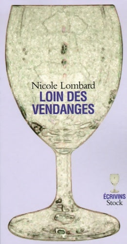 Livrenpoche : Loin des vendanges - Nicole lombard - Livre