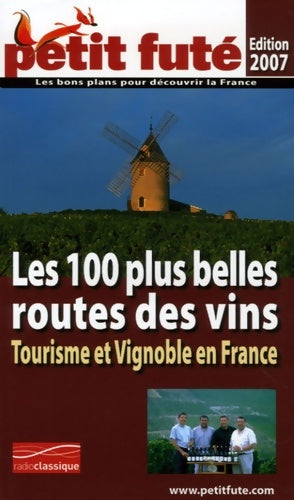 Livrenpoche : Tourisme et vignoble en France 100 plus belles routes des vins 2006-2007 petit - Al. Dominique Auzias - Livre