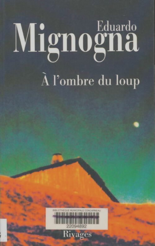 Livrenpoche : A l'ombre du loup - Eduardo Mignogna - Livre