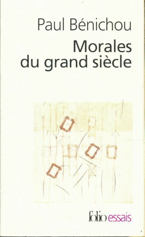 Livrenpoche : Morales du grand siècle - Paul Bénichou - Livre