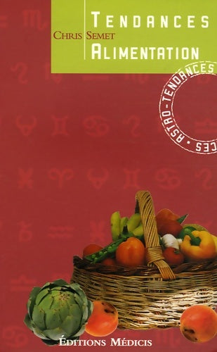 Livrenpoche : Tendances alimentation - Chris Semet - Livre