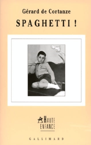 Livrenpoche : Spaghetti ! - Gérard De Cortanze - Livre