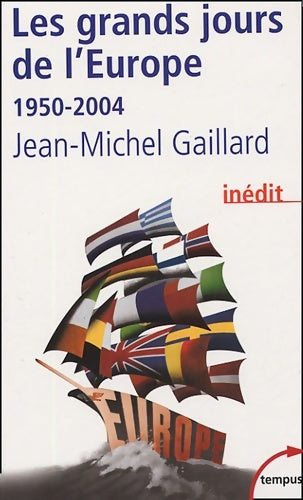 Livrenpoche : Les grands jours d'Europe 1950-2004 - Jean-Michel Gaillard - Livre