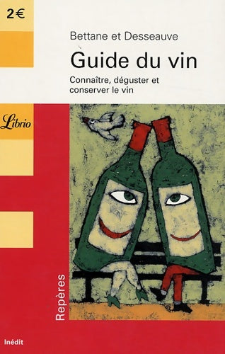Livrenpoche : Guide du vin - Michel Bettane, Thierry Desseauve - Livre